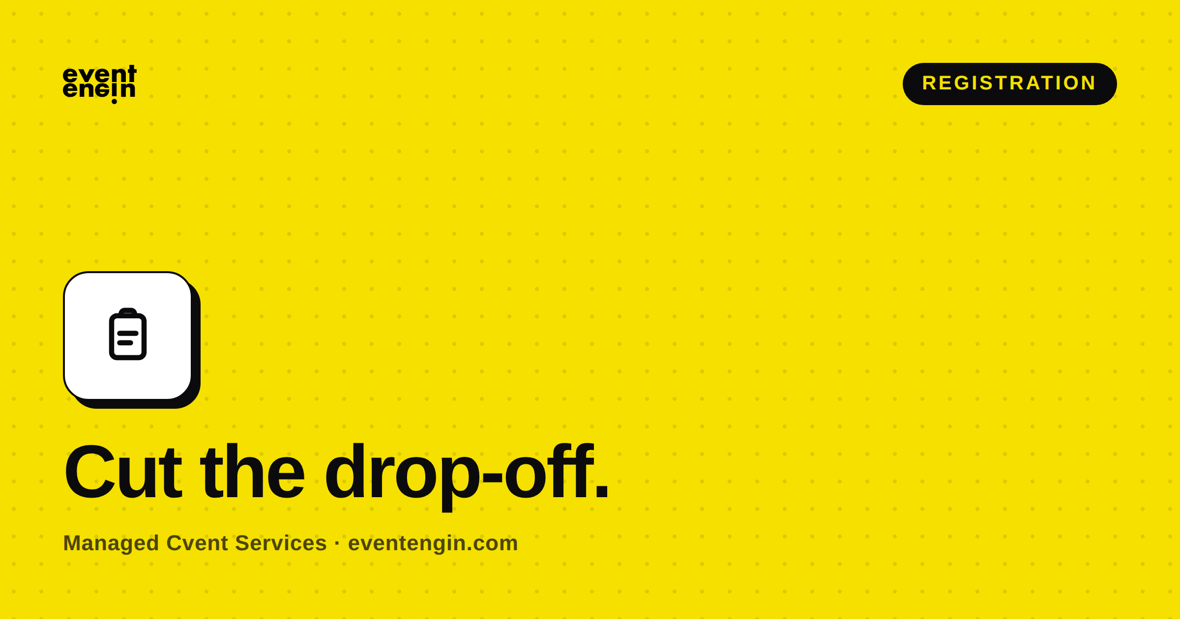 Cvent registration best practices: 9 ways to cut drop-off and win more sign-ups