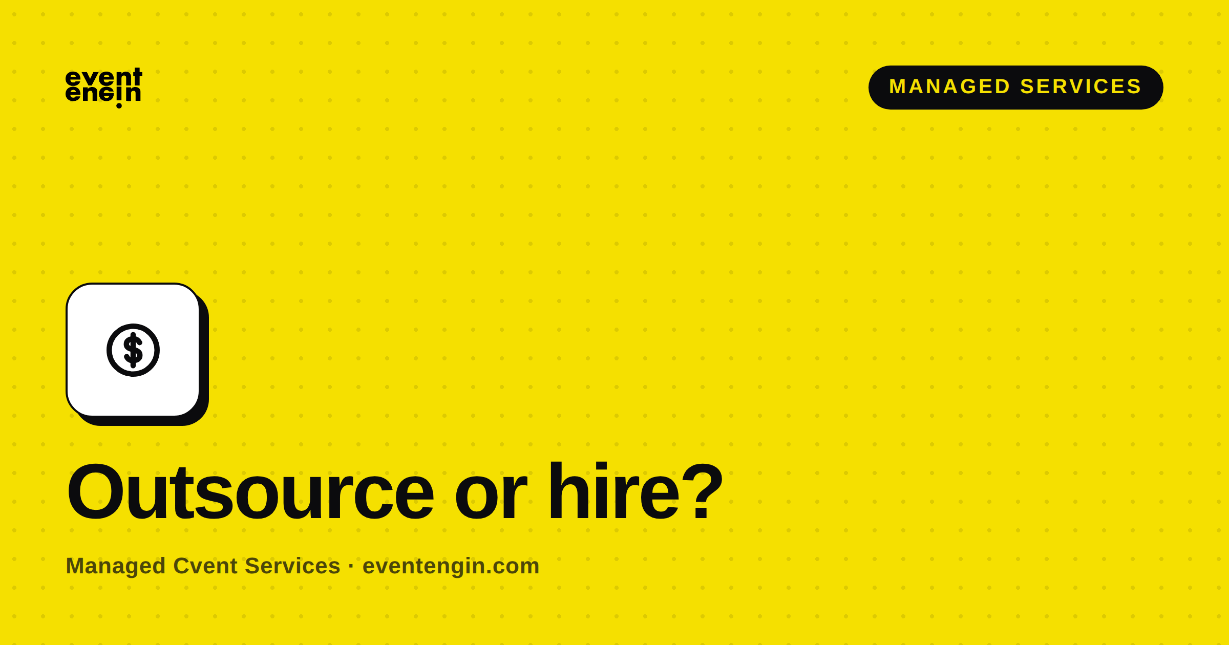 Outsourcing vs. hiring a Cvent admin: the real math